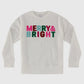 MERRY & BRIGHT SWEATSHIRT