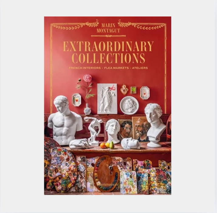 Extraordinary Collections French Interiors